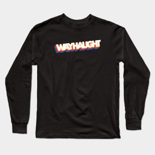 Retro WayHaught Long Sleeve T-Shirt